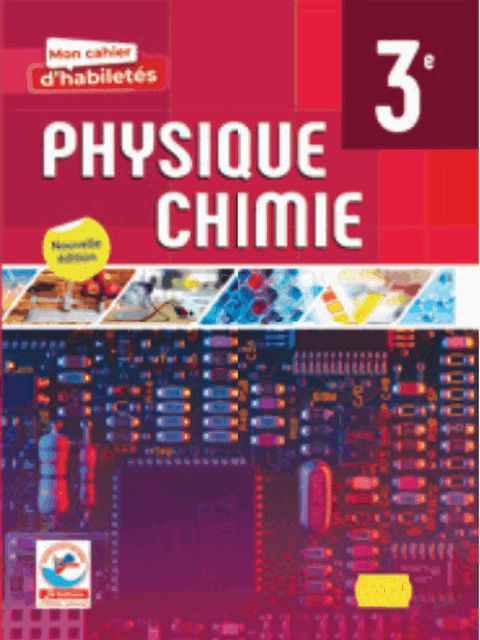Mon cahier habiletes Physique - Chimie 3e(JD)