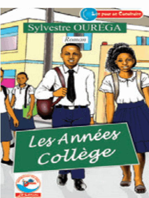 LES ANNEES COLLEGE 4e (Roman) Sylvestre OUREGA
