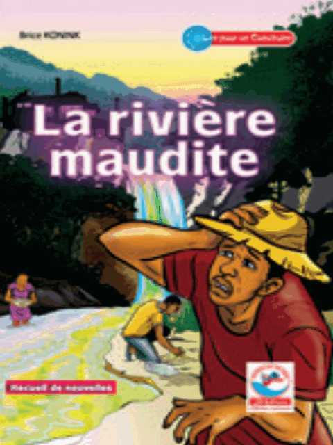 LA RIVIERE MAUDITE (Recueil de Nouvelles) Brice KONINK