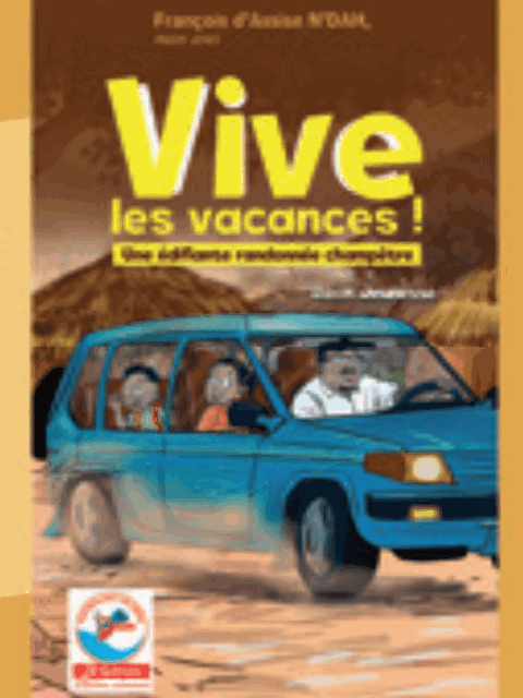 Vive les vacances ! (Recit Jeunesse) Francois dAssise NDAH