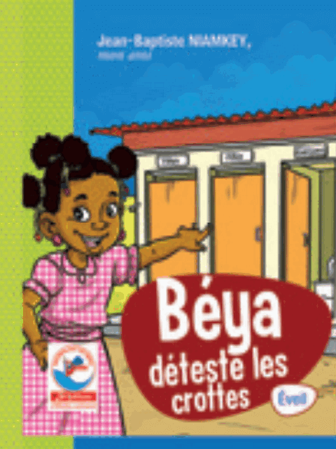 Beya deteste les crottes (Eveil) Jean-Baptiste Niamkey