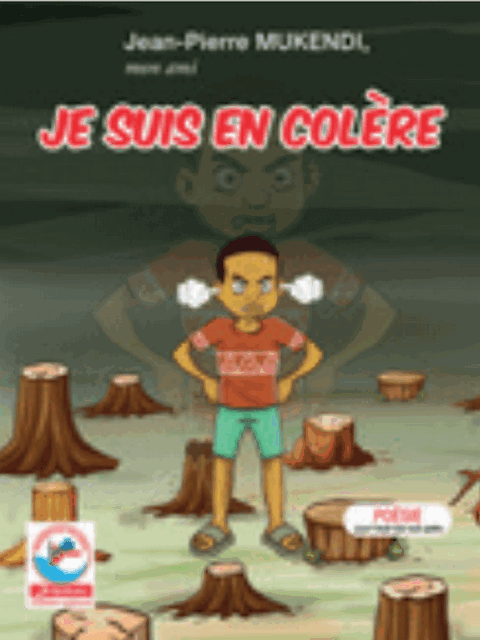 Je suis en colere (Poesie) Jean-Pierre MUKENDI