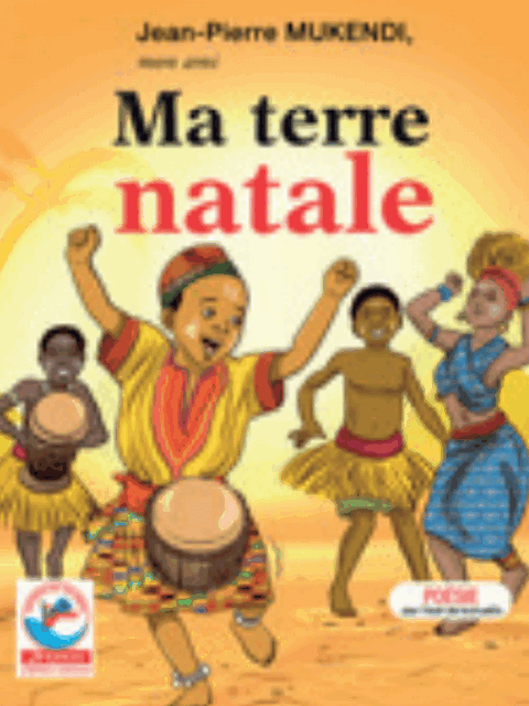 Ma terre natale (Poesie) Jean-Pierre MUKENDI
