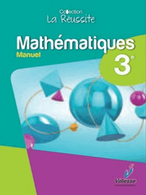 Mathematiques 3eme VALLESSE (manuel)