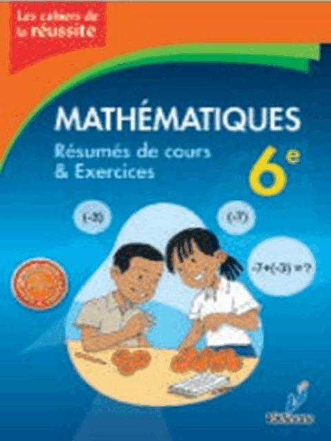 Mathematiques 6eme VALLESSE (Resume cours et Exercices)
