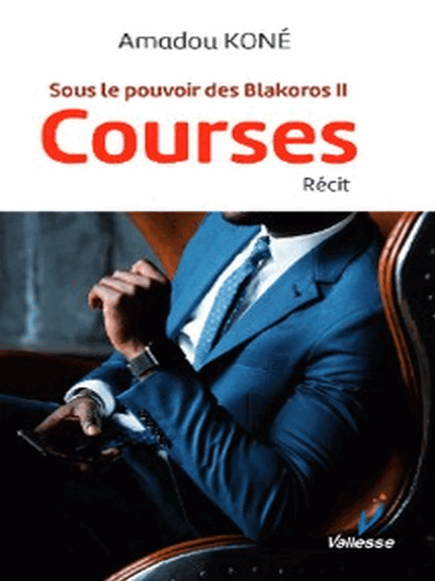 Sous le piuvoir des blakoros II courses